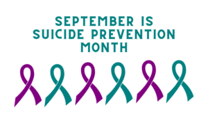 September ist Suicide Prevention Month