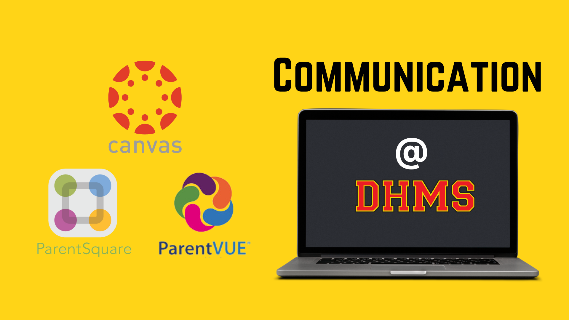 Communication at DHMS: Canvas, Parentsquare, and ParentVUE.